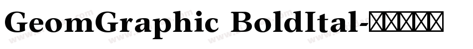 GeomGraphic BoldItal字体转换